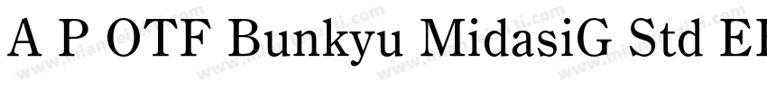A P OTF Bunkyu MidasiG Std EB字体转换
